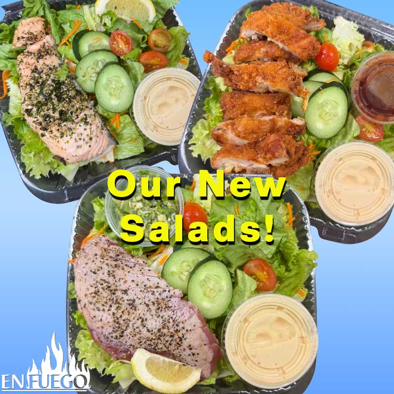 image of new salads available at En Fuego Grill Hawaii. Ahi, Salmon, and Crispy Chicken.